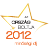 Ország Boltja 2012 Minőségi díj I. helyezett