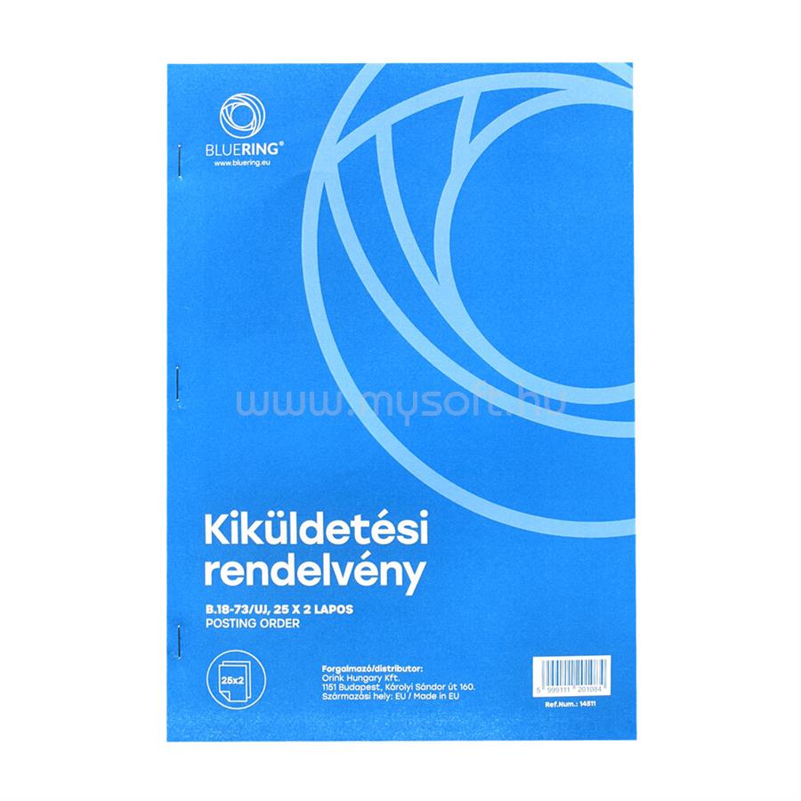 BLUERING Kiküldetési rendelvény a hivatali, üzleti utazás költségtérítéshez A4, álló 25x2lapos B.18-73/UJ BlueringR