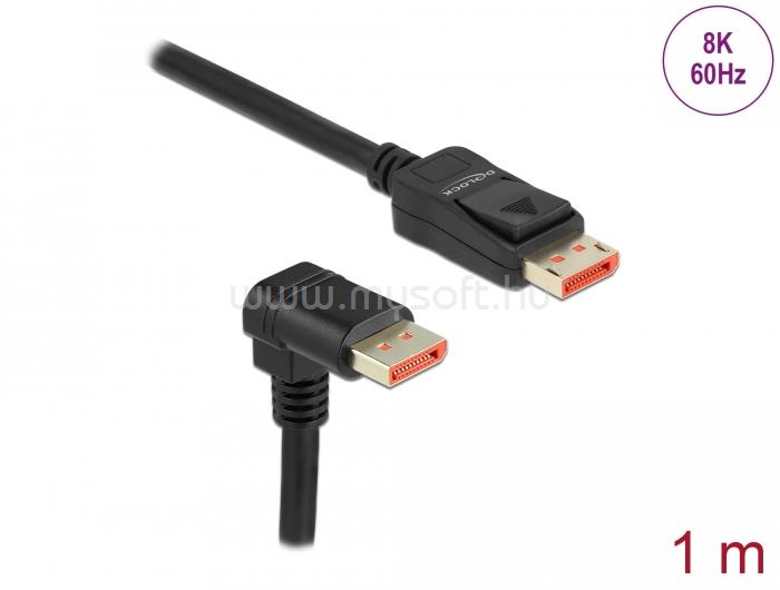 DELOCK DisplayPort kábel egyenes csatlakozódugóval - csatlakozódugóval 90  ívelt lefelé 8K 60 Hz 1 m