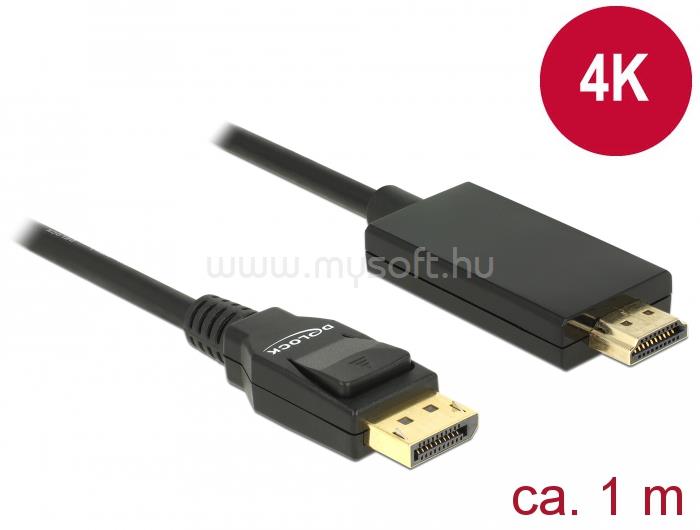 DELOCK Kábel Displayport 1.2 dugó > High Speed HDMI-A dugó passzív 4K 1 m fekete
