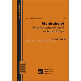 EGYEB BELFOLDI B.VALL.348/UJ A5 álló "Munkahelyi ittasságvizsgálati napló és jegyzőkönyv" nyomtatvány EGYEB_BELFOLDI_B.VALL.348/UJ small